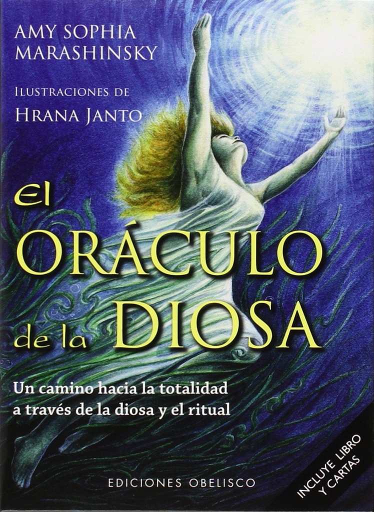 [9788497774109] ORACULO DE LA DIOSA, EL. Un camino hacia la totalidad a través de la Diosa..