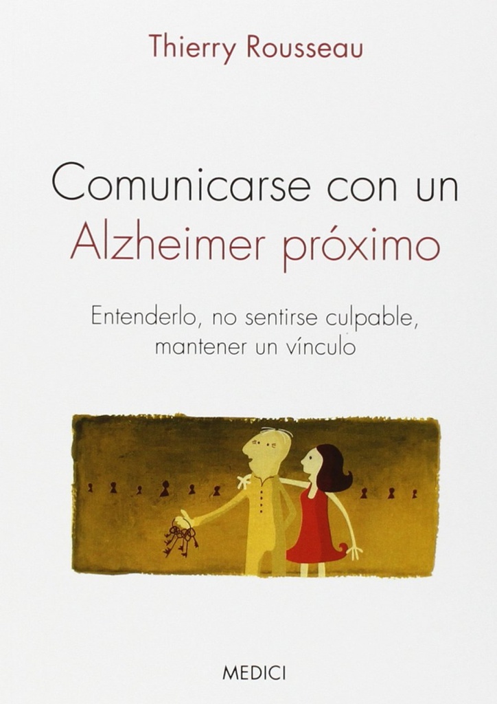 [9788497991490] Comunicarse con un alzheimer próximo
