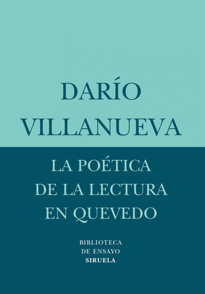 [9788498410754] La poética de la lectura en Quevedo