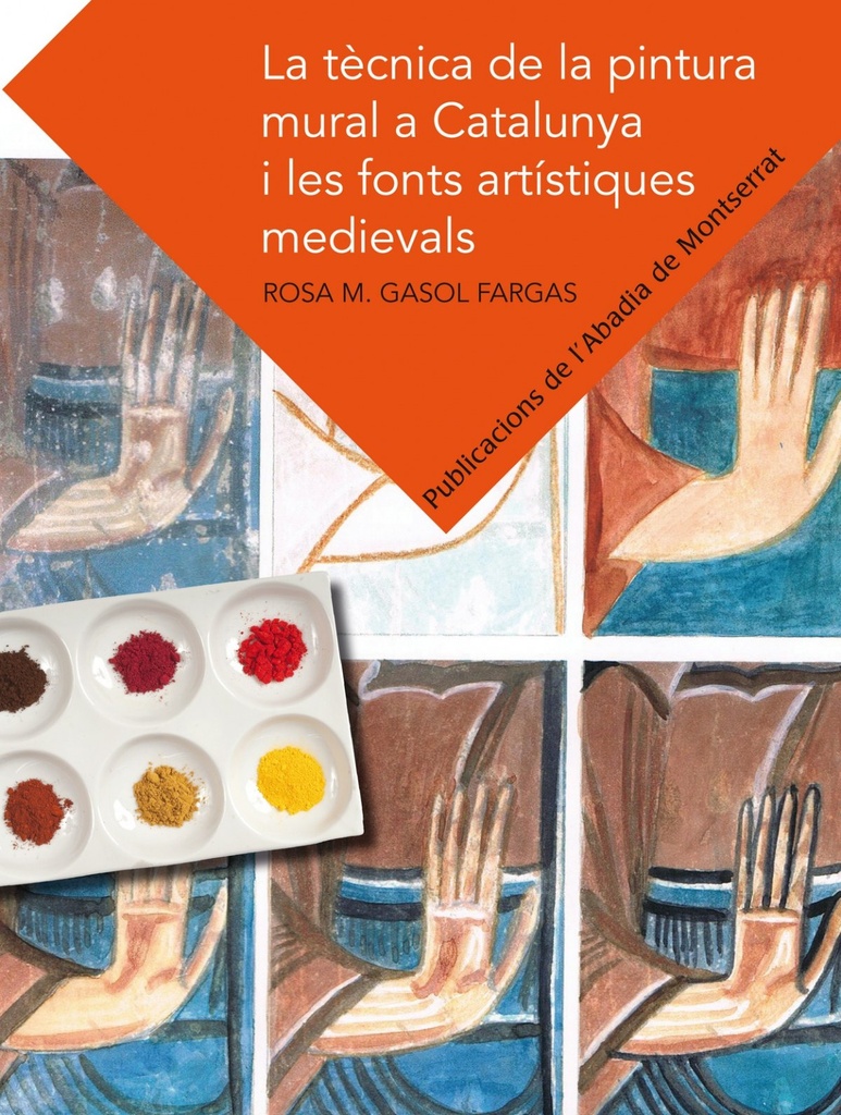 [9788498835526] La tècnica de la pintura mural a Catalunya i les fonts artístiques medievals