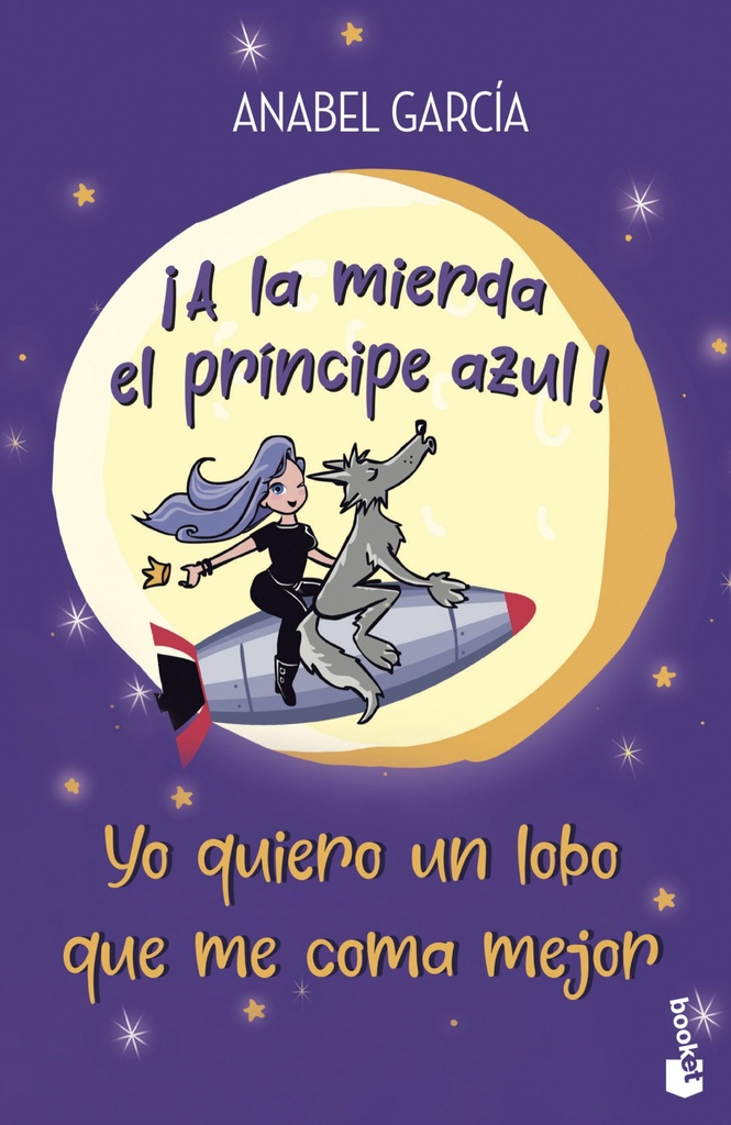 [9788408239208] ¡A la mierda el príncipe azul! Yo quiero un lobo que me coma mejor