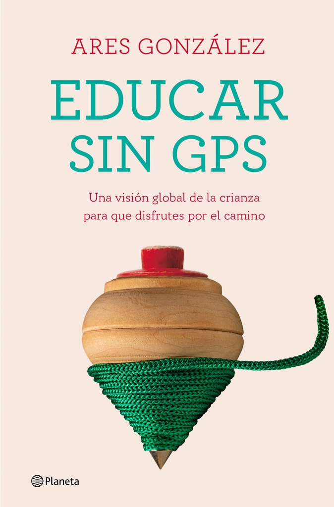 [9788408240693] Educar sin GPS