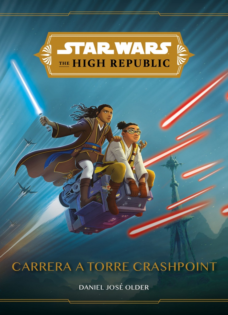[9788408244660] Star Wars. The High Republic. Carrera a Torre Crashpoint
