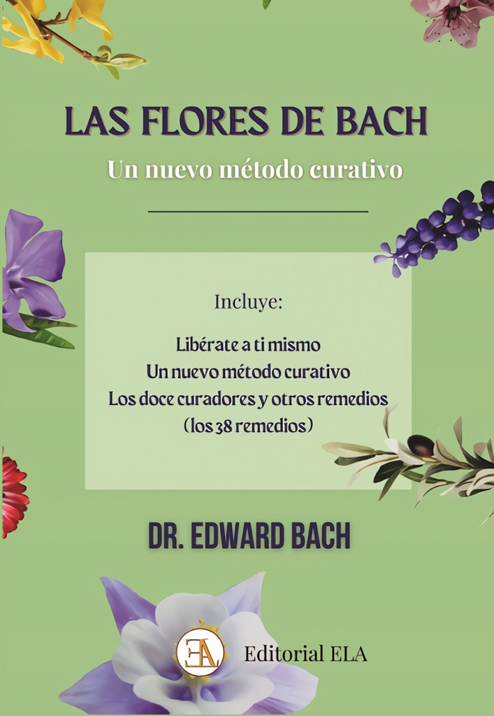 [9788499502595] Las Flores de Bach, un nuevo método curativo