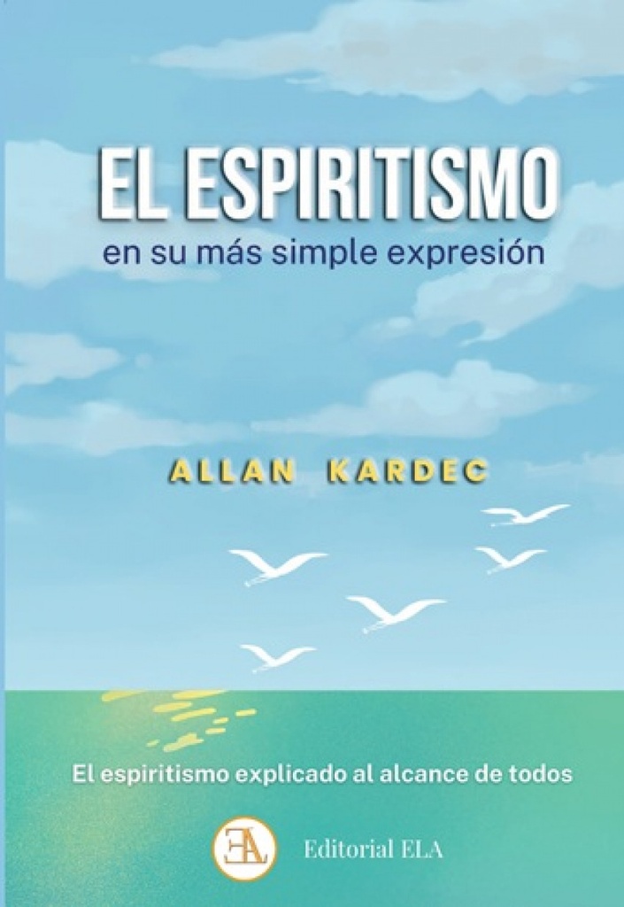 [9788499502632] EL ESPIRITISMO EN SU MÁS SIMPLE EXPRESIÓN