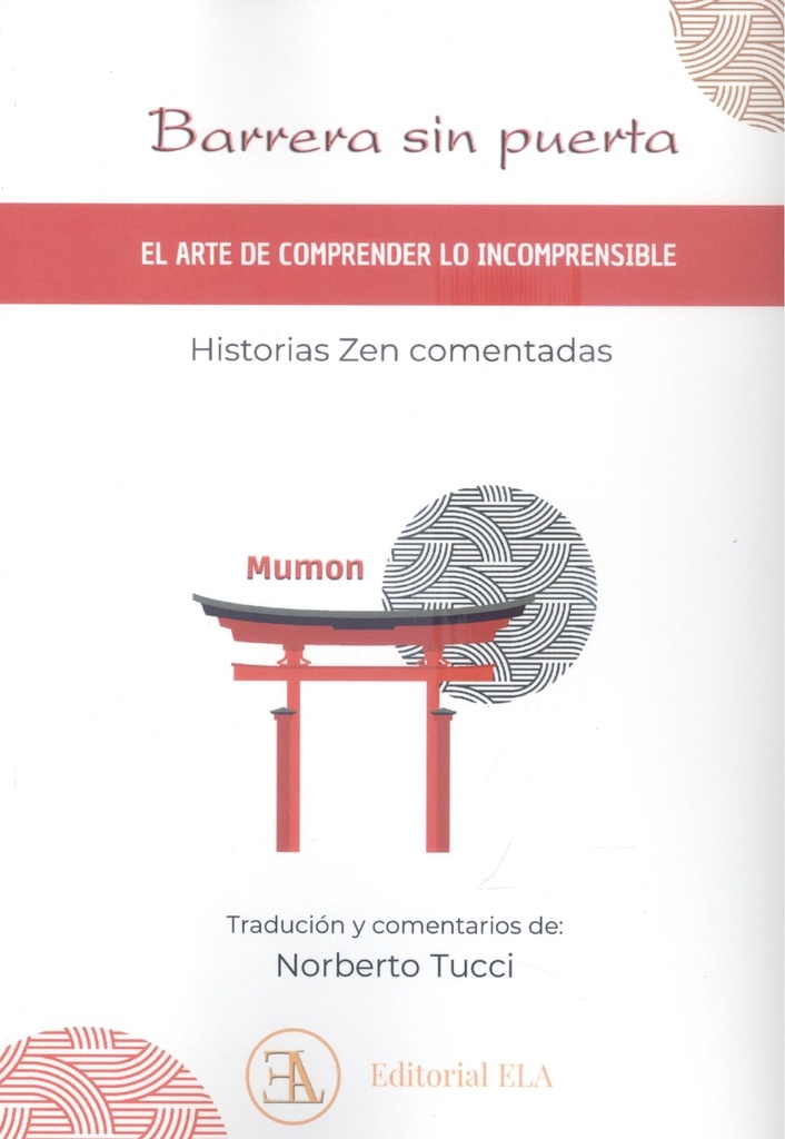 [9788499502649] BARRERA SIN PUERTA: EL ARTE DE COMPRENDER LO INCOMPRENSIBLE