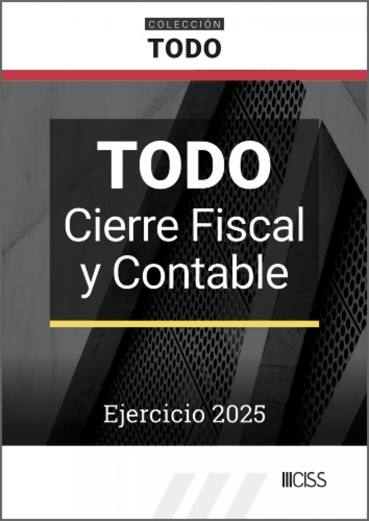 [9788499549125] TODO CIERRE FISCAL Y CONTABLE. EJERCICIO 2025