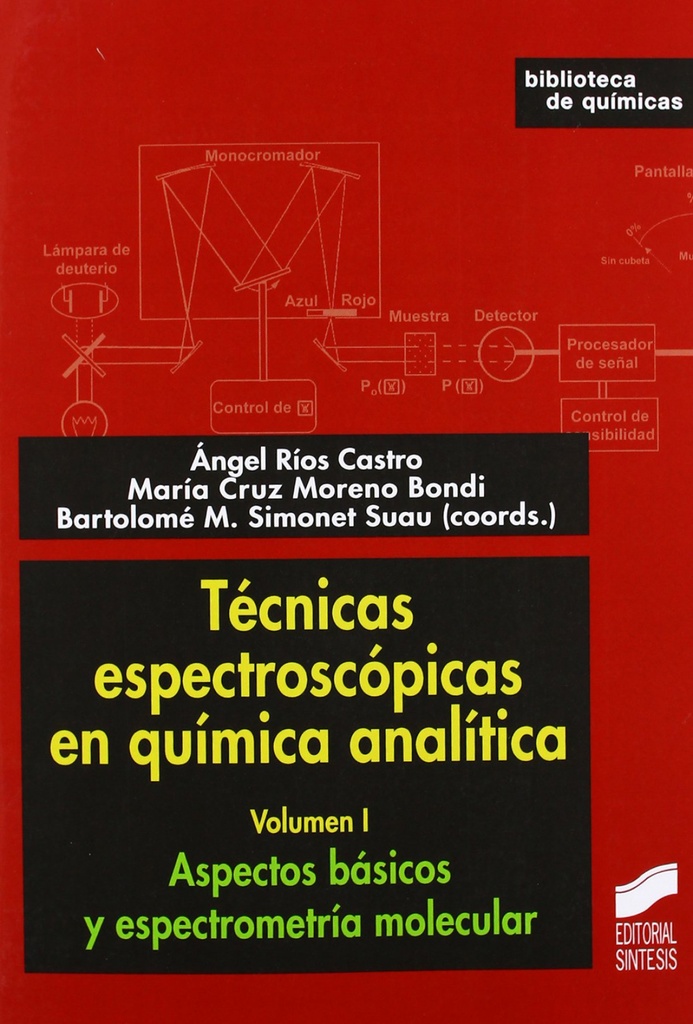 [9788499589305] TECNICAS ESPECTROSCOPICAS EN QUIMICA ANALITICA VOL I