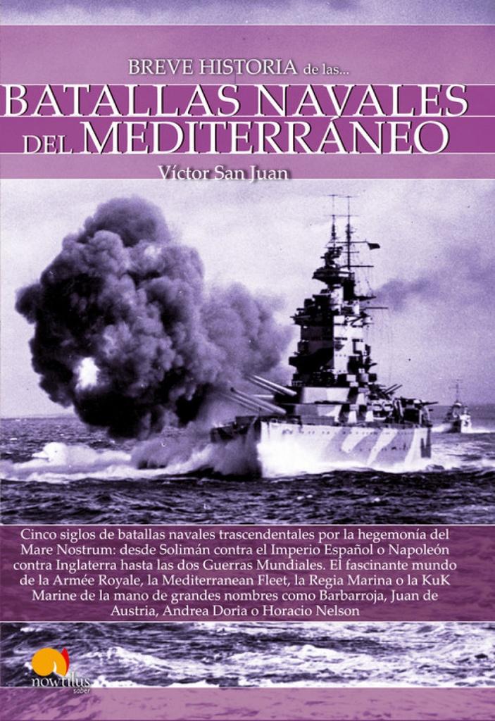 [9788499679341] BATALLAS NAVALES DEL MEDITERRÁNEO