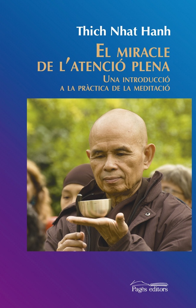 [9788499756547] El miracle de l´atencio plena
