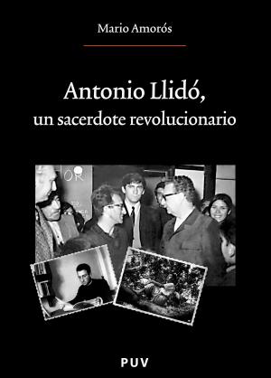 [9788437067001] Antonio Llidó, un sacerdote revolucionario