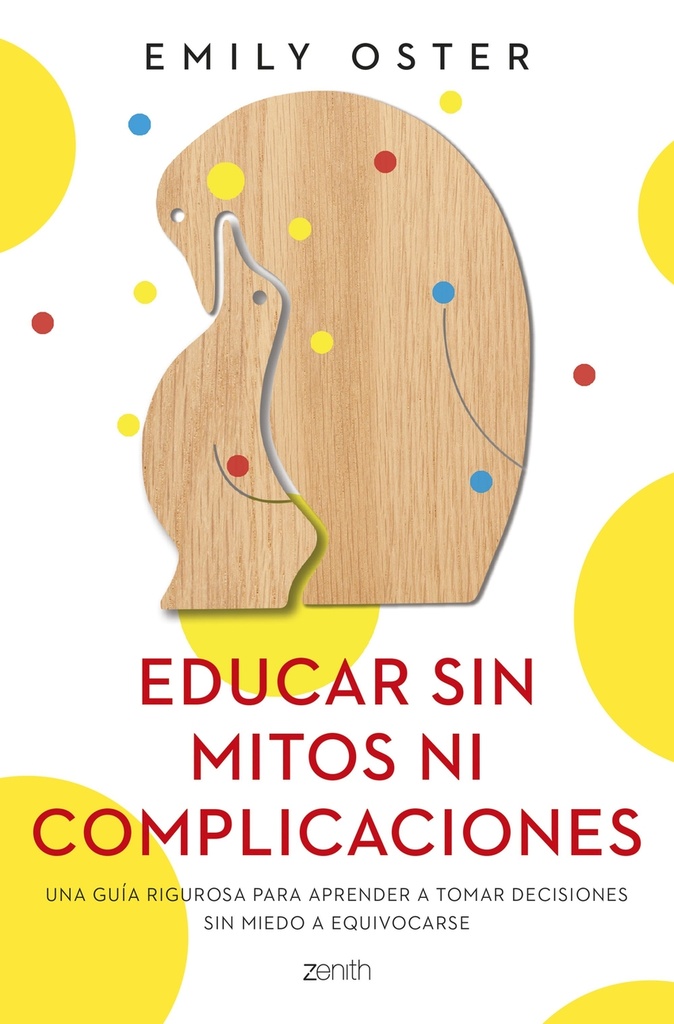 [9788408250715] Educar sin mitos ni complicaciones