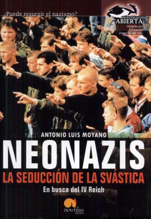 [9788497632003] Neonazis. La seducción de la Svástica