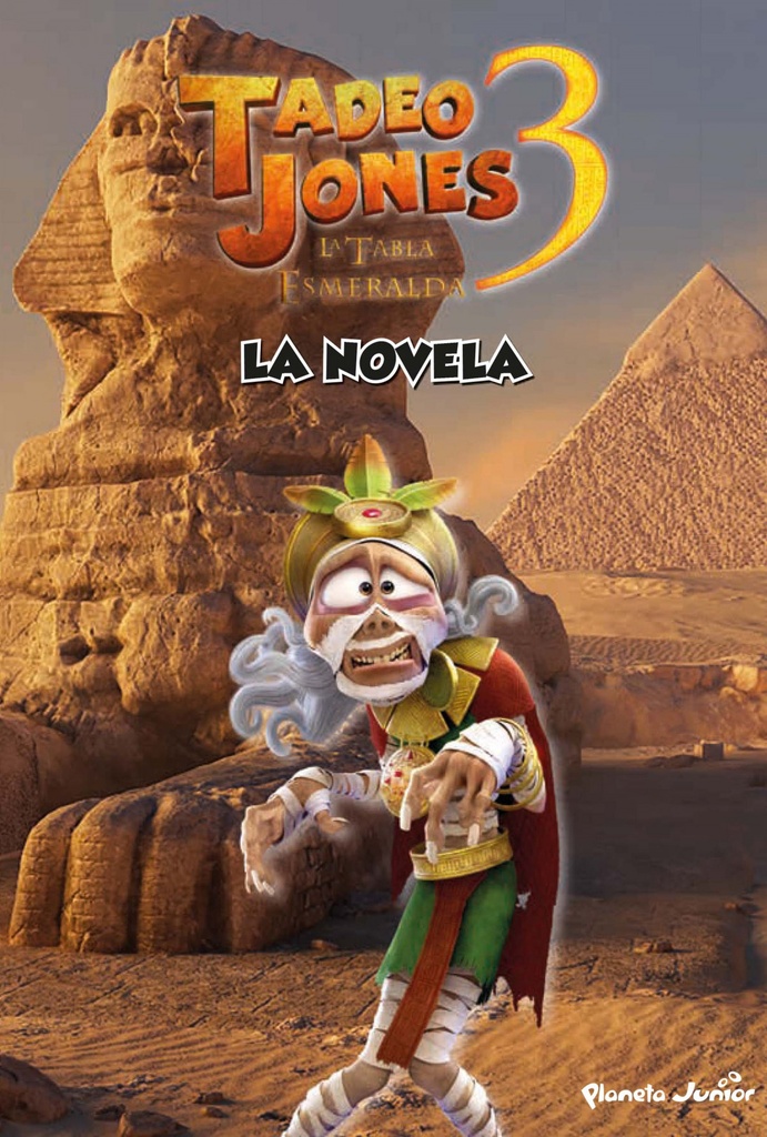 [9788408253594] Tadeo Jones 3. La novela