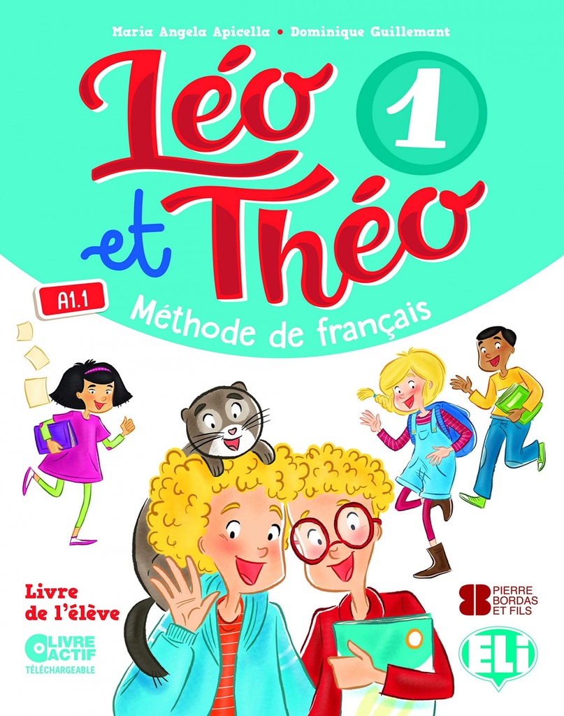 LEO ET THEO 1-4ºPRIMARIA A1.1 LIVRE DE L'ÉLÉVE 2019