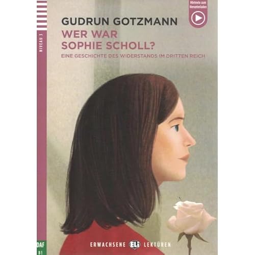 WE WAR SOPHIE SCHOLL? B1