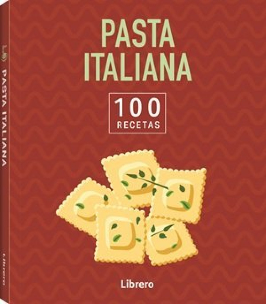 [9789464992052] 100 RECETAS PASTA ITALIANA