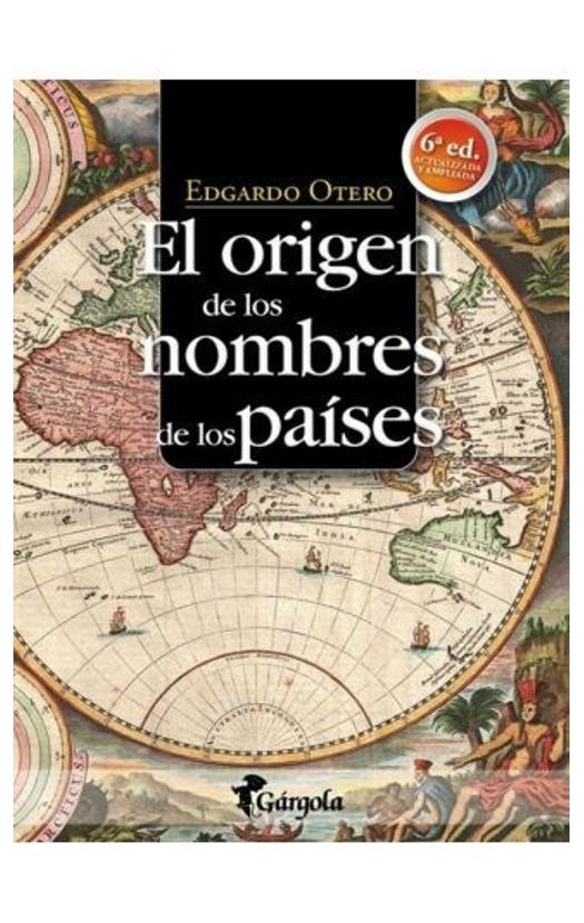 [9789876132985] Origen de los nombres de los países, El ( 6ª Ed. , actualizada y ampliada)