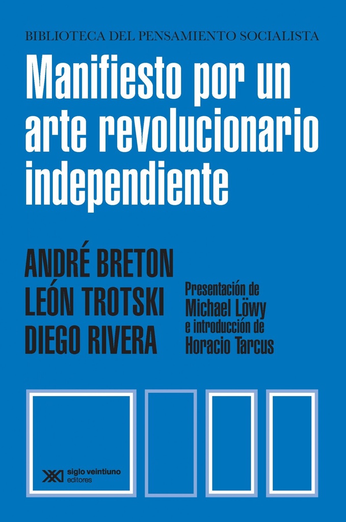 [9789876299558] Manifiesto por un arte revolucionario independiente