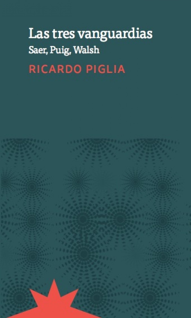 [9789877120950] LAS TRES VANGUARDIAS