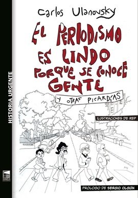 [9789878230825] EL PERIODISMO ES LINDO PORQUE SE CONOCE GENTE