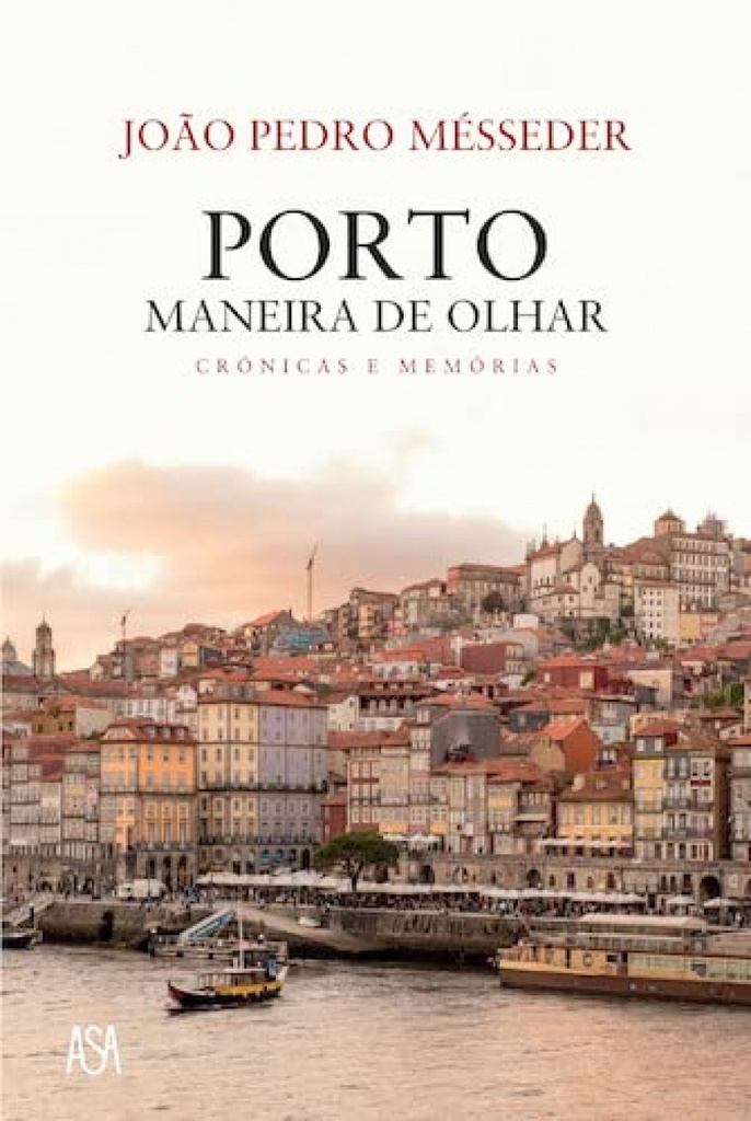 (PORT).PORTO,MANEIRA DE OLHAR