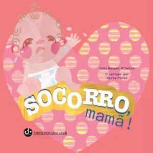 [9789893591680] Socorro, mamã!