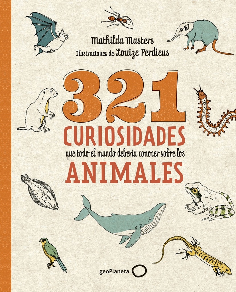 [9788408276722] 321 curiosidades que todo el mundo debería conocer sobre los animales
