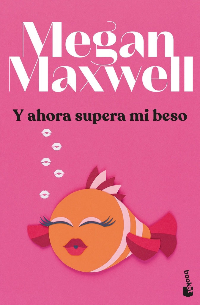 [9788408279433] Y ahora supera mi beso
