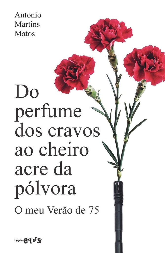 [9789899198203] Do perfume dos cravos ao cheiro acre da pólvora