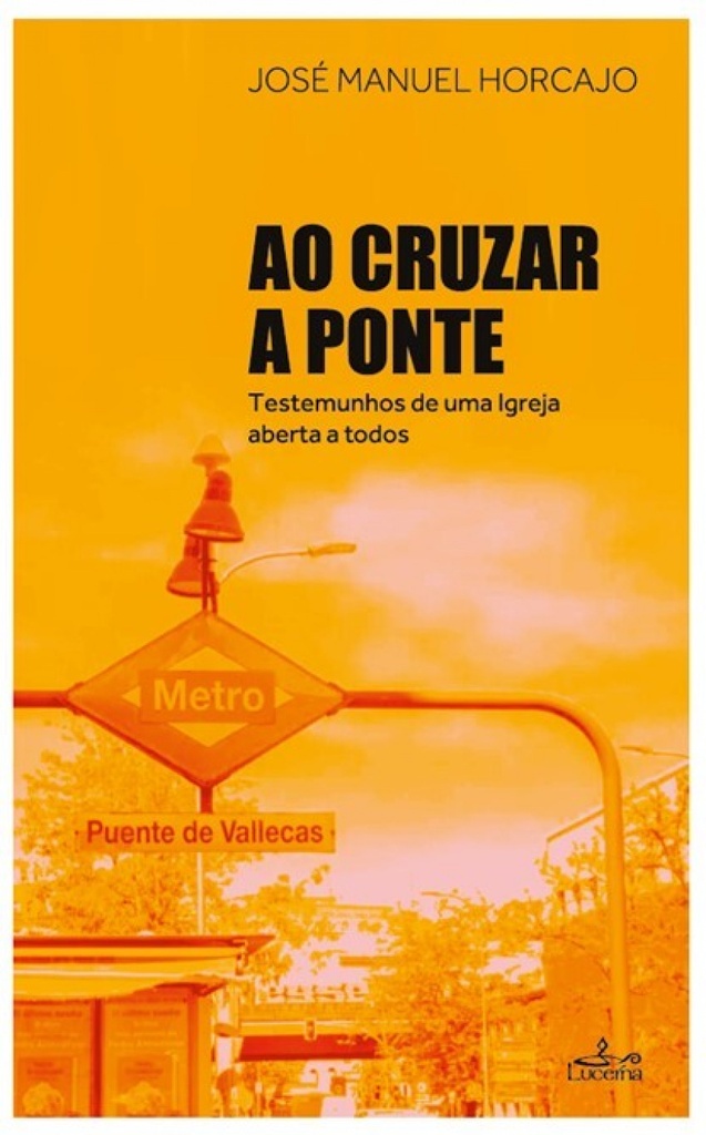 [9789899207691] Ao Cruzar a Ponte
