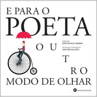 [9789899978485] E para o Poeta outro modo de olhar