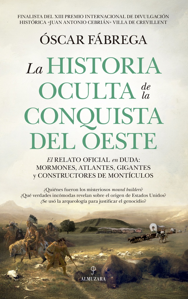 [9791370200015] HISTORIA OCULTA DE LA CONQUISTA DEL OESTE, LA