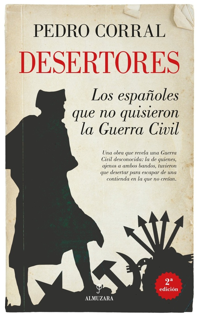 [9791370201876] Desertores. Los españoles que no quisieron la Guerra Civil
