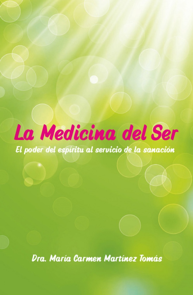 [9788409034956] La Medicina del Ser