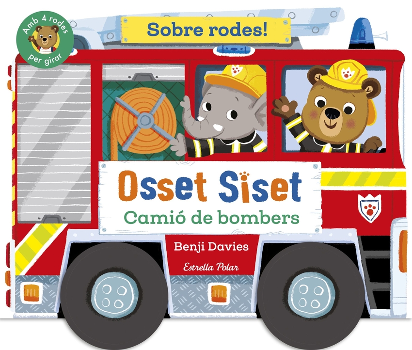 [9791387519872] Osset Siset. Sobre rodes! Camió de bombers