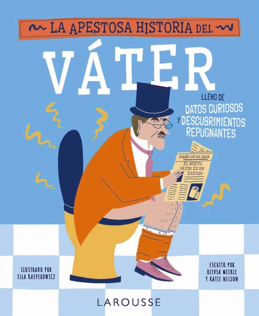 [9791387520007] La apestosa historia del váter