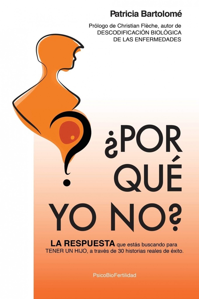 [9788409074112] ¿por Qué Yo No?: la Respuesta que Estás Buscando para Tener un Hijo