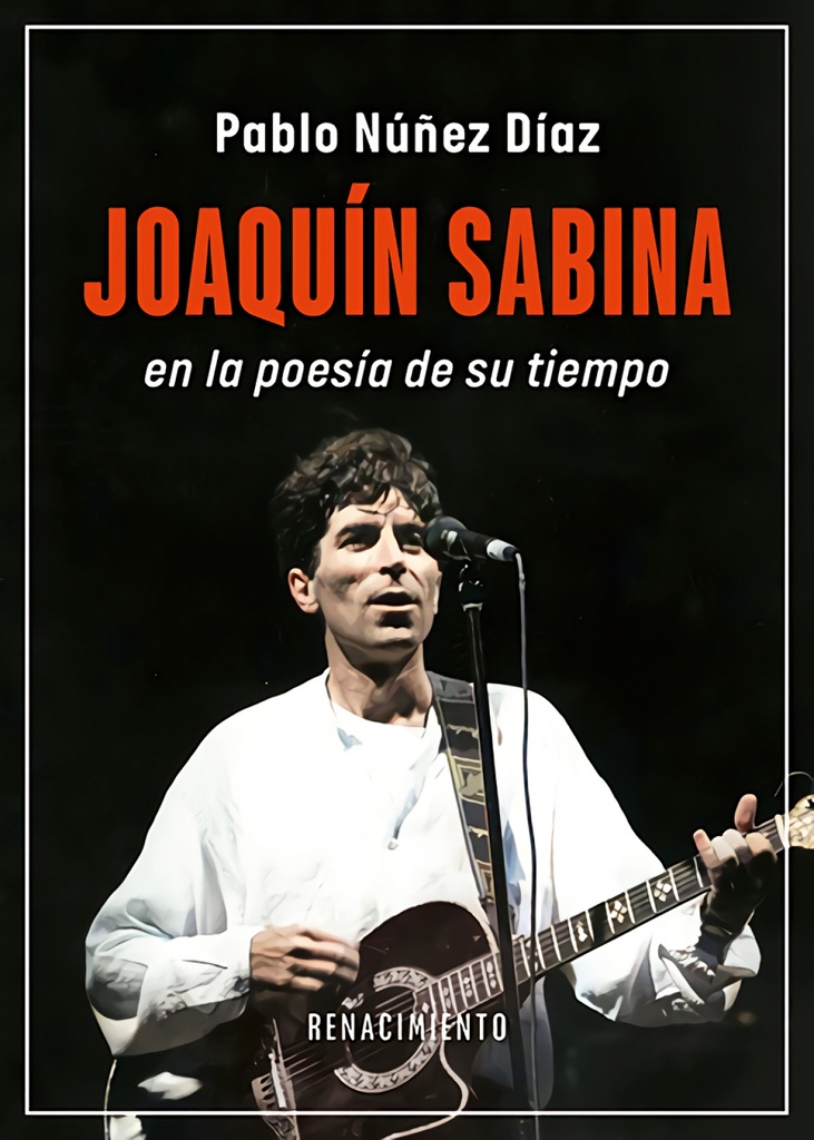[9791387552732] Joaquín Sabina en la poesía de su tiempo