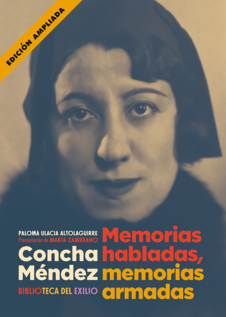 [9791387552947] Concha Méndez. Memorias habladas, memorias armadas