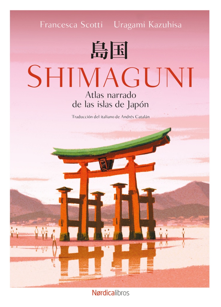 [9791387563783] Shimaguni. Atlas narrado de las islas de Japón