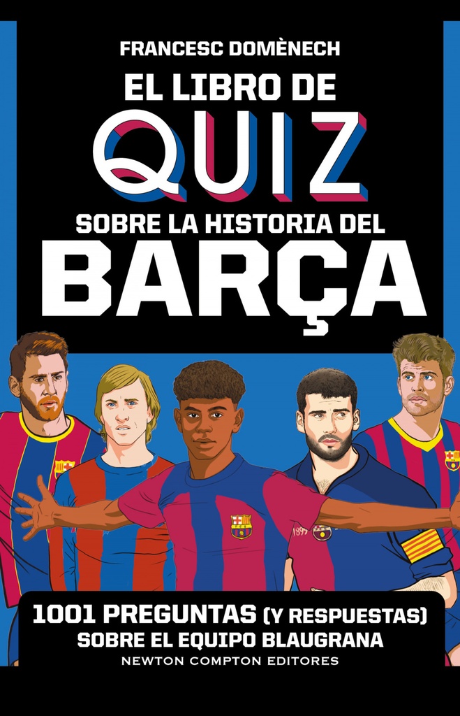 [9791387575021] El libro de quiz sobre la historia del barça
