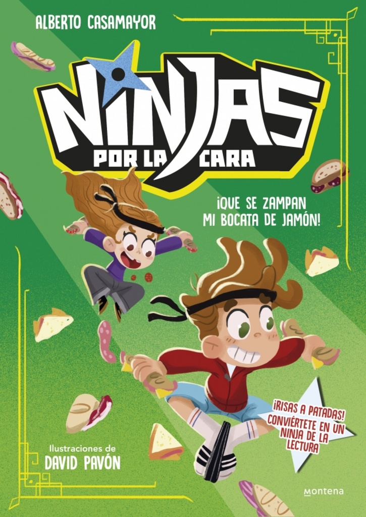 [9791387598044] NINJAS POR LA CARA 2 QUE SE ZAMPAN MI BOCATA DE JAMON