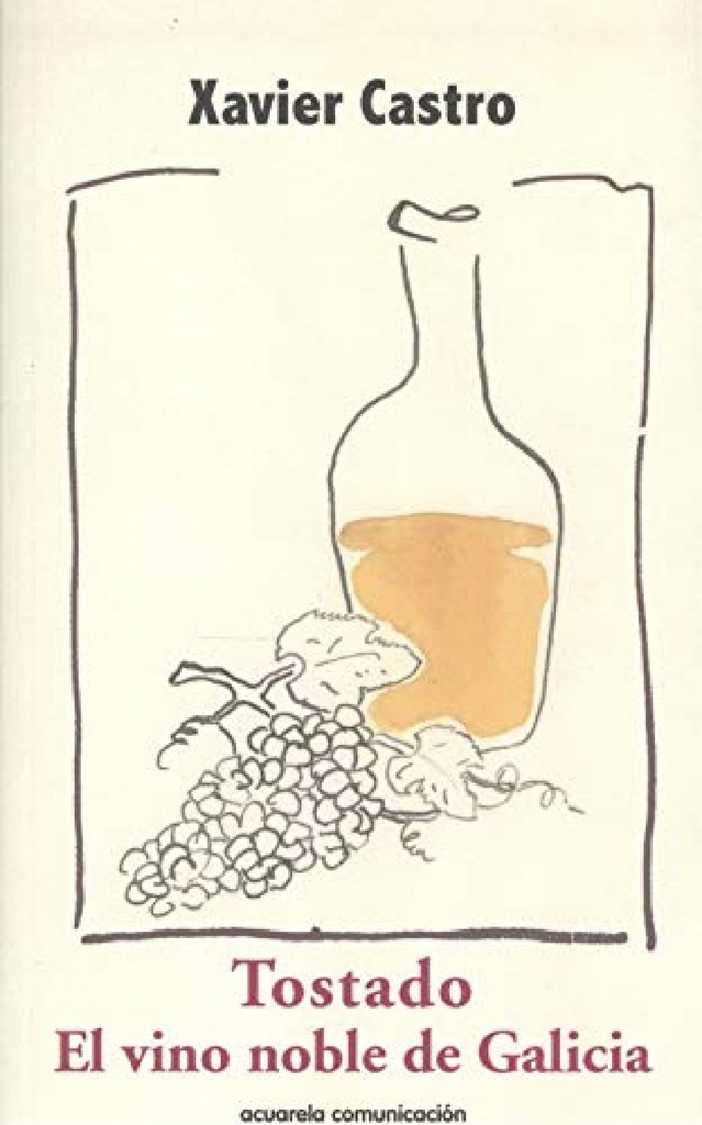 [9788409252251] Tostado. el Vino Noble de Galicia