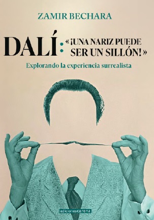 [9791387623388] Dali:¡una nariz puede ser un sillon!