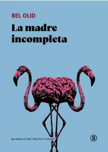 [9791387639297] LA MADRE INCOMPLETA