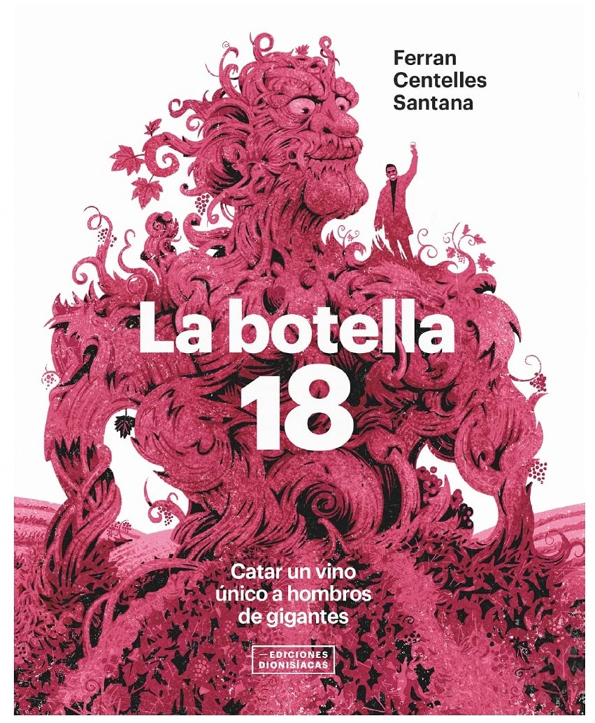 [9788409303366] La botella 18. Catar un vino único a hombros de gigantes