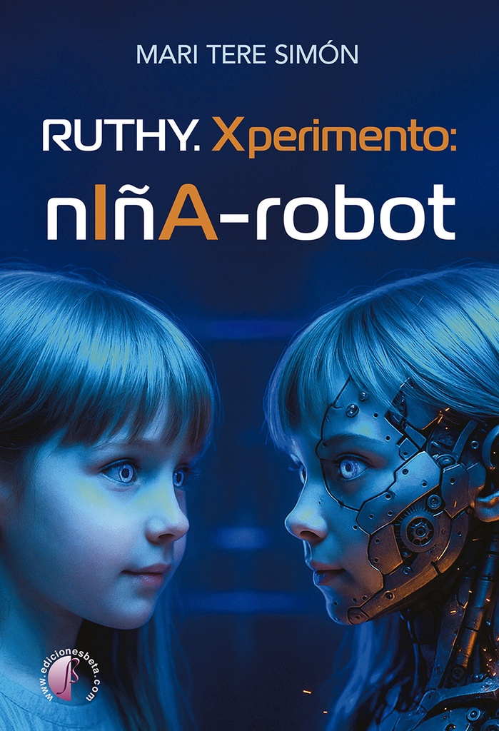 [9791387673048] Ruthy. Xperimento: niña-robot