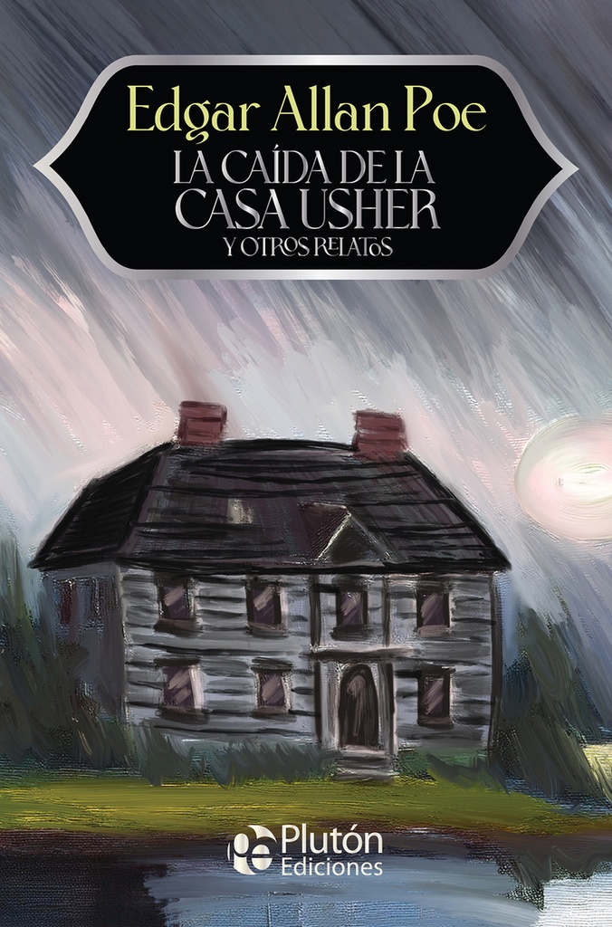 [9791387692117] LA CAÍDA DE LA CASA USHER Y OTROS RELATOS