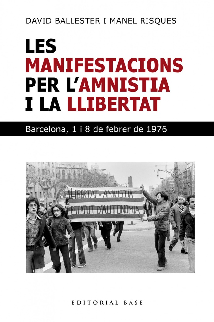 [9791387728281] LES MANIFESTACIONS PER LAMNISTIA I LA LLIBERTAT